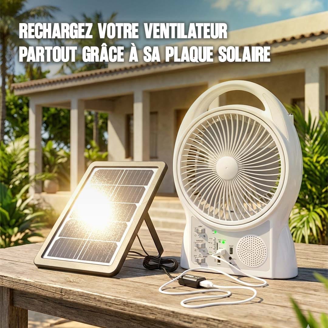 Ventilateur Solaire + Electrique Rechargeable 6 en 1